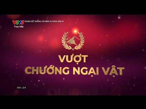 CHUNG KẾT ĐƯỜNG LÊN ĐỈNH OLYMPIA 2025 - Phần 2: VƯỢT CHƯỚNG NGẠI VẬT | VTV
