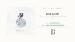 &quot;Never Good Enough&quot; by Eerie Summer