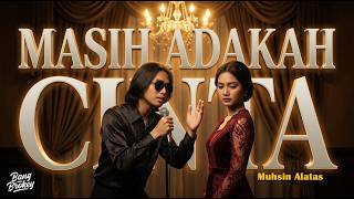 Download lagu DUET ORKES MELAYU MENYENTUH HATI | Masih Adakah Cinta - Muchsin Alatas | Bang Brokey ft Syariva mp3