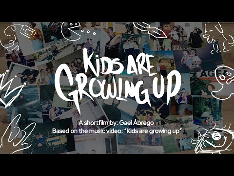 Kids Are Growing Up