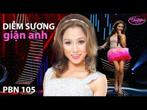 Diễm Sương - Giận Anh (Đức Trí) PBN 105