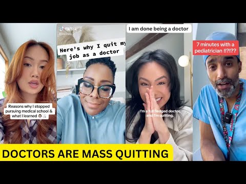 Doctors are Mass Quitting Medicine in 2025...What's Going On ?