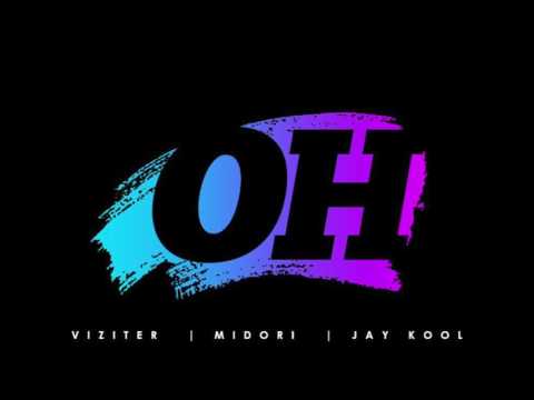 OH - Viziter (Feat. Midori & Jay Kool Prod. by Dewann Waddell)