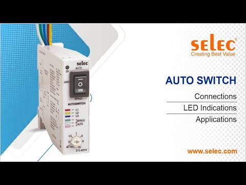Selec Auto switch - 313/457V: Connections, LED indications, and Applications
