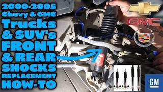 2000-2005 Chevy/GMC Trucks & SUV's Front & Rear Shock Replacement How-To
