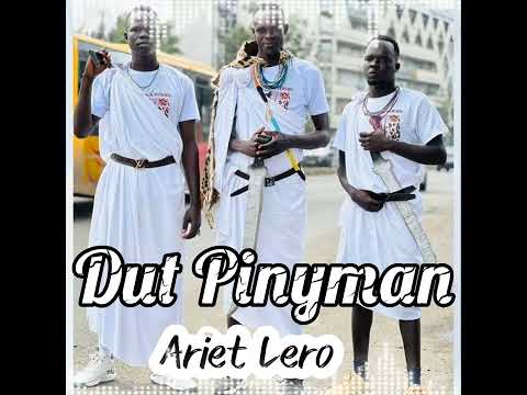 Ariet Lero - Dut Pinyman ( Lwaa Teek )
