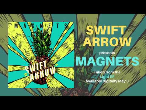 Magnets -  Swift Arrow - Official Audio Video