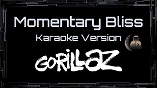 Gorillaz • Momentary Bliss (CC Karaoke / Instrumental)