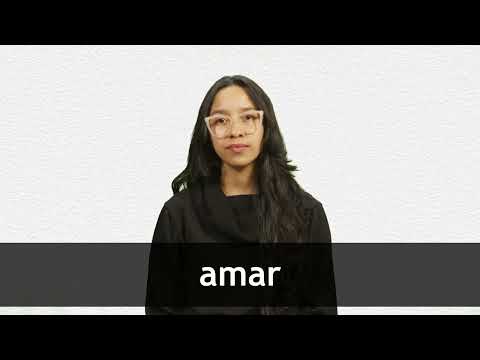 How to pronounce AMAR in Latin American Spanish