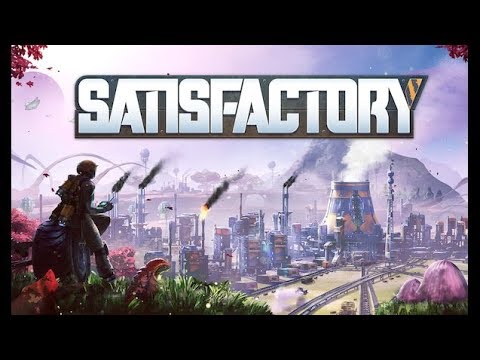 Let's Play Satisfactory (BLIND) - Episode 1