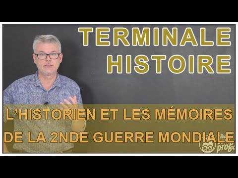 L'historien et les mémoires de la 2nde Guerre mondiale - Histoire-Géo - Terminale - Les Bons Profs