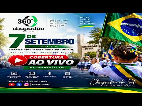 AO VIVO | Desfile de 7 de Setembro 2026 em Chapadão do Sul | Chapadão 360