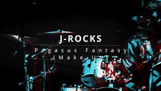 Download lagu PEGASUS FANTASY ( ペガサス幻想 ) - MAKE UP | J-ROCKS COVER LIVE mp3