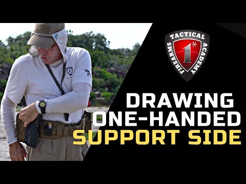 Drawing Your Handgun One-Handed SUPPORT SIDE
