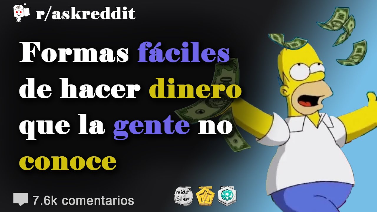 Formas fáciles de ganar dinero que la gente no conoce - Preguntas de Reddit en español