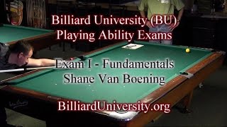 Shane Van Boening Billiard University (BU) Exam I - Fundamentals