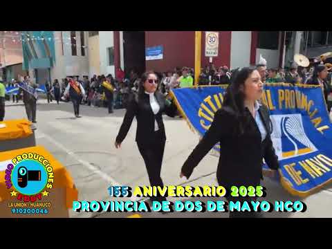 155 ANIVERSARIO DE LA PROVINCIA DE DOS DE MAYO HCO 2025