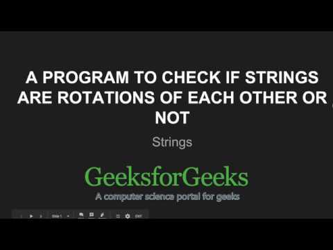 A Program to check if strings are rotations of each other or not | GeeksforGeeks
