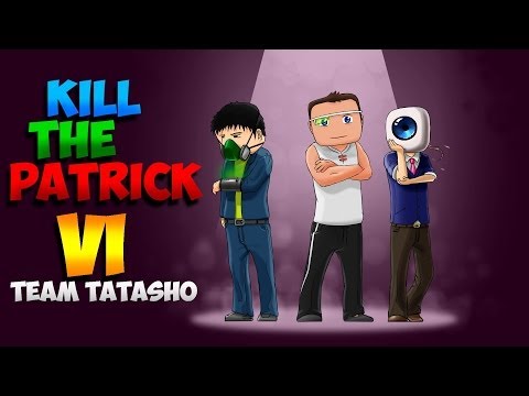 Kill The Patricks 6 - Episode 1 Avec Shaders!