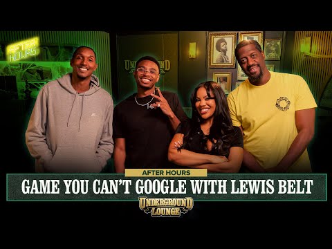 AFTER HOURS: Game You Can't Google W/ Lewis Belt | The Underground Lounge