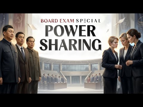 Board Exam Special: Power Sharing Class 10 CBSE | Class 10 Power Sharing | Class 10 Civics Chapter 1