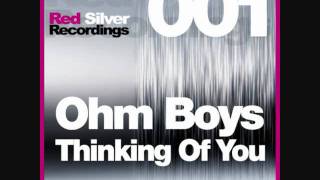 Ohm Boys - Thinking Of You (Ohm Boys Remix)