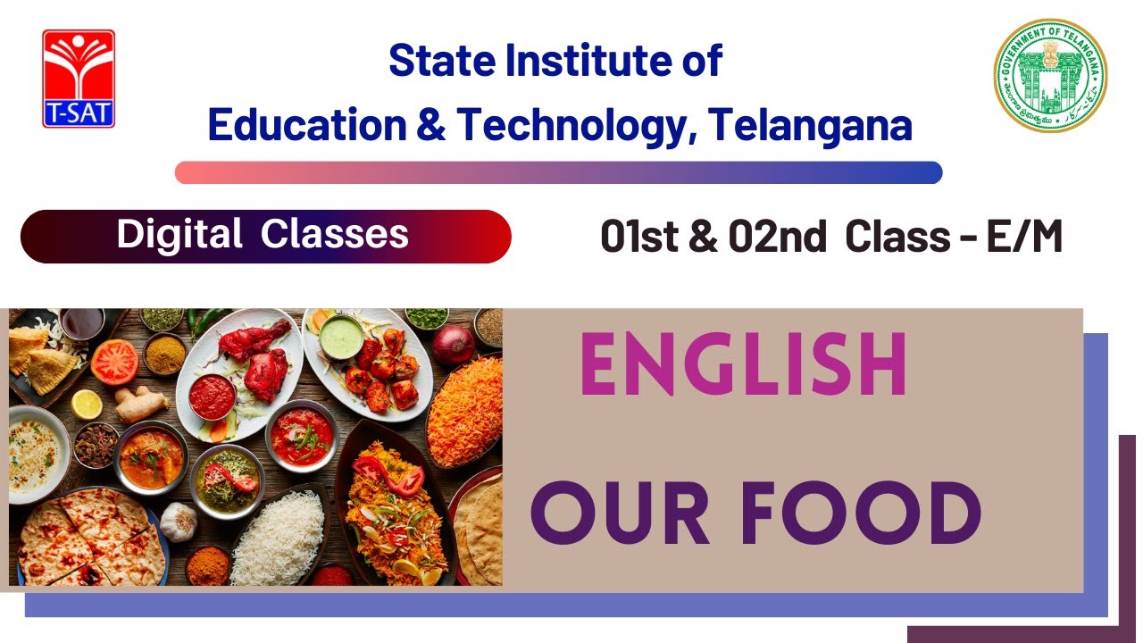 1st & 2nd Class ( UM / EM ) || English – Our Food || 30.08.2021