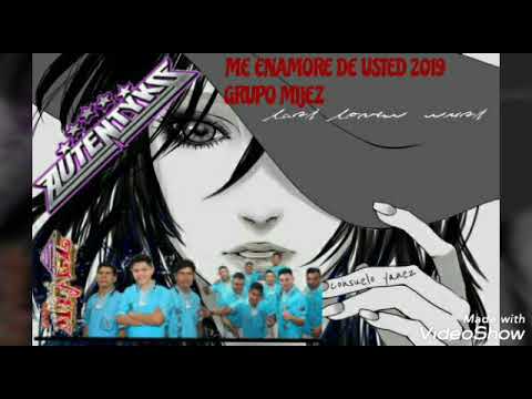 🎤ME ENAMORE DE USTED 💢GRUPO MIJEZ 2019