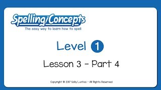 Spelling Concepts, Level 1 - Lesson 3, Part 4