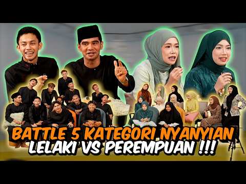 BATTLE NYANYIAN 5 JENIS LAWAK LELAKI VS PEREMPUAN AI TEAM !!!