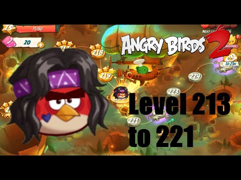 Angry Birds 2 -  Level 213 👀🤫to Level 221 Misty Mire ( Location:- Bamboo Forest) 👌😩  - #RovioGamerz