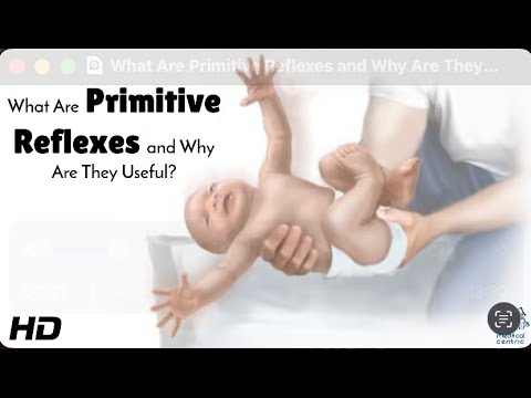 Primitive Reflexes: What & Why