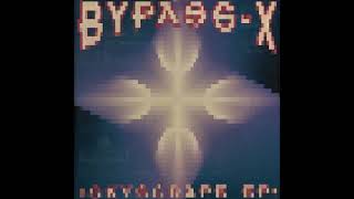 Bypass X - Feel The Force (B2)