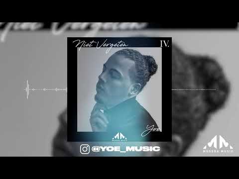 Yoe - Niet Vergeten (DEEL4) (prod.jbigss)