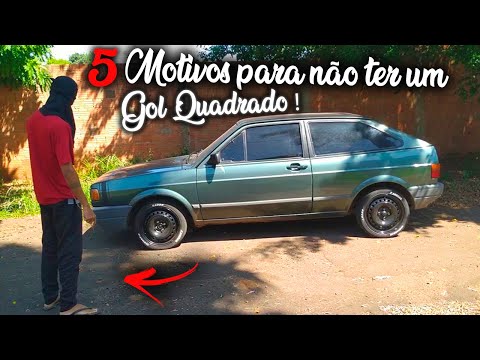 5 MOTIVOS PARA NÃO COMPRAR UM GOL QUADRADO 👎 !