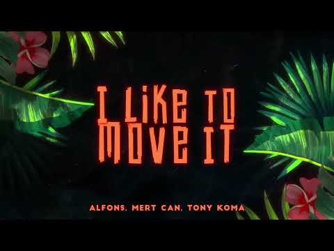Alfons - I Like To Move It (Ft,Mart Can Tony Koma)