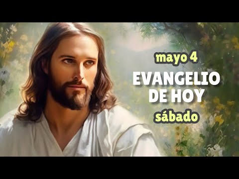 LECTURAS DEL DÍA DE HOY SÁBADO 4 de mayo de 2024 | EVANGELIO DE HOY | Hermano Andrés