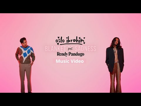 Oslo Ibrahim - Blanket Of Sadness Ft. Rendy Pandugo (Official Music Video)