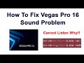 How to fix error Sound/Audio in Vegas Pro 16