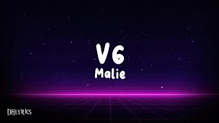 Malie - V6 (Lyrics)