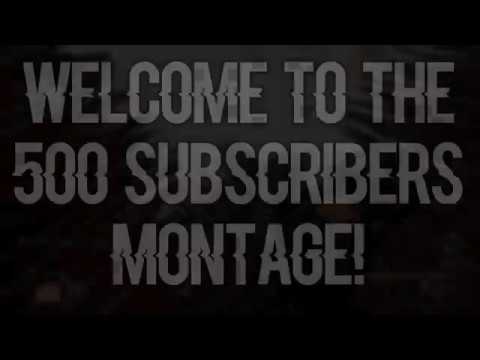 500 SUBSCRIBERS MONTAGE! PMB 30