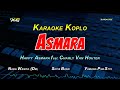HAPPY ASMARA Feat CHARLY VAN HOUTEN ASMARA KARAOKE KOPLO NADA CEWEK