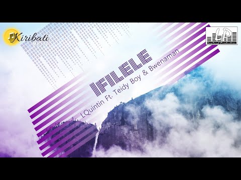 Ifilele - LQuintin Ft. Teidy Boy & Bwenaman