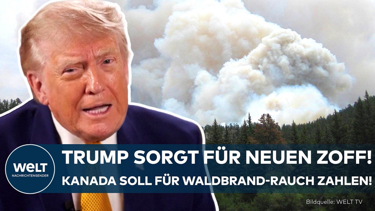 NEUER TRUMP-KNALL: Waldbrand-Rauch aus Kanada sorgt für Zoff! Trump verlangt Geld als Schadensersatz