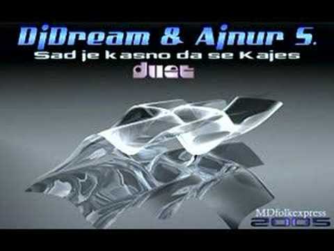 Ajnur Serbezovski & DjDream - Sad je Kasno
