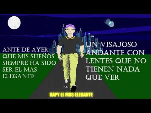 EL MAS ELEGANTE  - KAPY / VIDEO - LYRICS