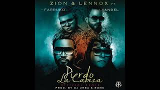 Zion &amp; Lennox Ft. Farruko &amp; Yandel - Pierdo La Cabeza (Remix)