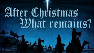 After Christmas, What Remains?