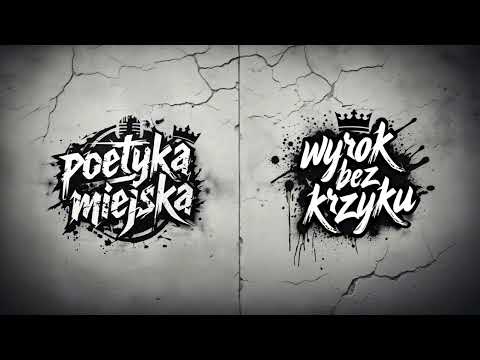 Poetyka Miejska - Wyrok bez krzyku  