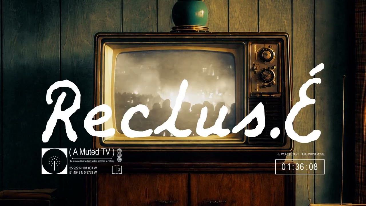 Reclus.&Eacute; - A Muted TV (Official Visualizer) - YouTube